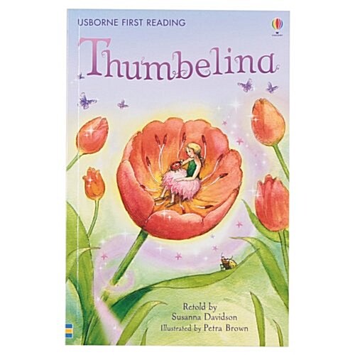 Usborne First Reading 4-12 : Thumbelina (Paperback)