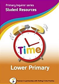 Primary Inquirer series: Time Lower Primary Student CD : Pearson in partnership with Putting it into Practice (CD-ROM)