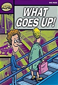 Rapid Reading: What Goes Up! (Starter Level 1A) (Paperback)