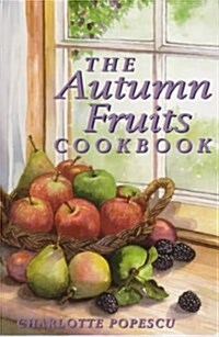 The Autumn Fruits Cookbook (Paperback)