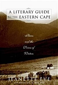 A Literary Guide to the Eastern Cape (Paperback)
