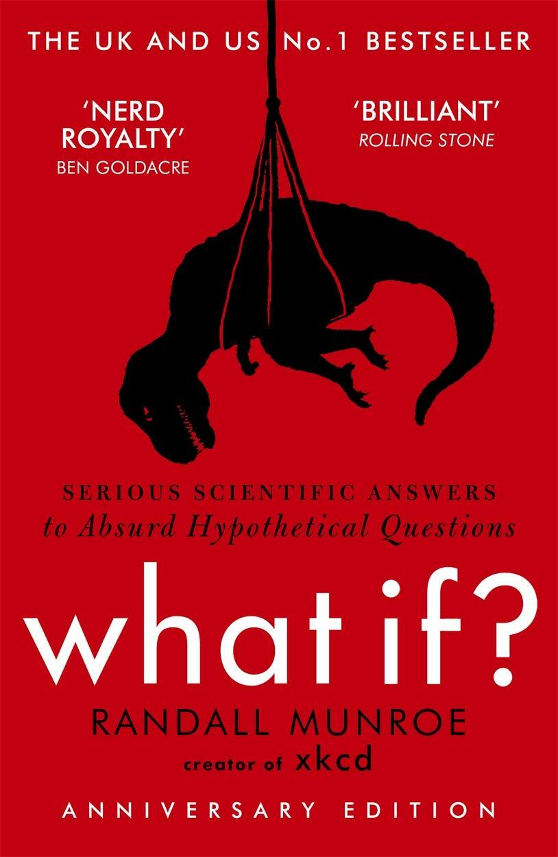 [중고] What If? : Serious Scientific Answers to Absurd Hypothetical Questions (Paperback)