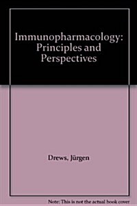 Immunopharmacology : Principles and Perspectives (Hardcover)