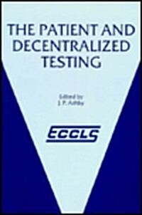 The Patient and Decentralized Testing (Hardcover)