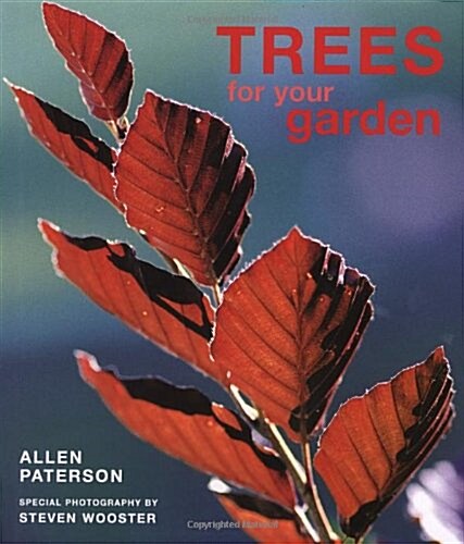 Trees for Your Garden (Hardcover)