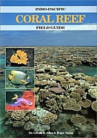 Indo-Pacific Coral Reef Guide (Paperback)