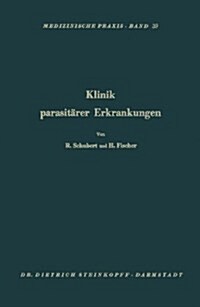 Klinik Parasitarer Erkrankungen: Askariden, Oxyuren, Trichozephalen, Taenien, Echinokokken (Hardcover)