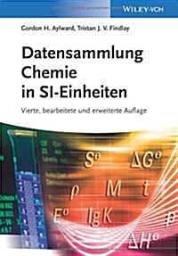 Datensammlung Chemie in SI-Einheiten (Paperback, 4 Rev ed)
