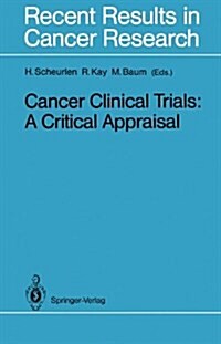 Cancer Clinical Trials: A Critical Appraisal (Hardcover)