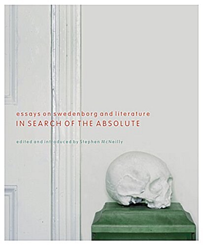 In Search of the Absolute : Essays on Swedenborg and Literature (Paperback)
