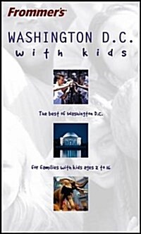 Frommers Washington, DC with Kids (Paperback, 7 Rev ed)