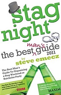 Stag Night - the Best Mans Guide to Organising a Stag Weekend or Batchelor Party (Paperback, 3 Rev ed)