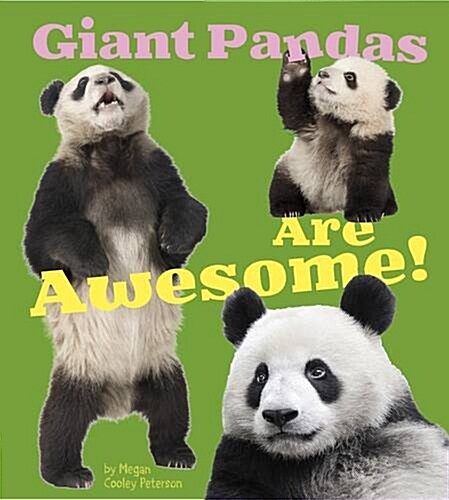 Giant Pandas are Awesome! (Hardcover)