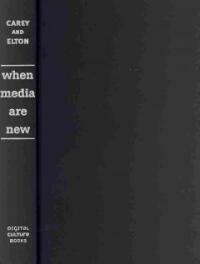 When media are new : understanding the dynamics of new media adoption and use