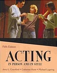 Acting in Person and in Style (Paperback, 5th)