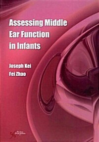 Assessing Middle Ear Function in Infants (Paperback)