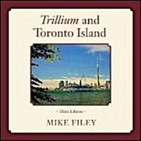 Trillium and Toronto Island (Paperback, 3, Centennial)