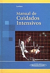 Manual De Cuidados Intensivos (Hardcover, 1st)