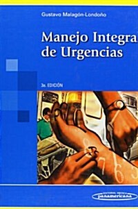 Manejo Integral De Urgencias (Hardcover, 3rd)