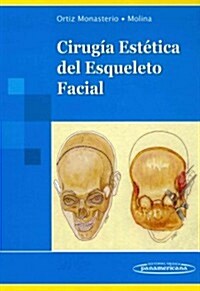 Cirug? est?ica del esqueleto facial / Cosmetic surgery of the facial skeleton (Hardcover, 1st)