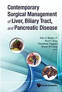 Contemporary Surgical Management of Liver, Biliary Tract, and Pancreatic Disease (Hardcover)