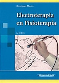 Electroterapia En Fisioterapia (Paperback, 2nd)