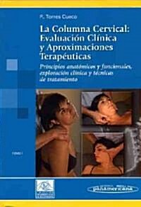 La columna cervical / The cervical spine (Paperback, 1st)