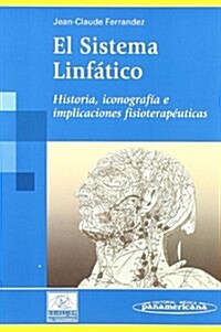 El Sistema Linfatico (Paperback, 1st)