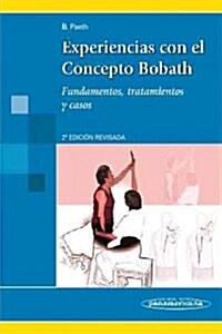 Experiencias con el concepto Bobath / Experiences with the Bobath concept (Paperback, 2nd)