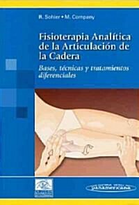 Fisioterapia Analitica De La Articulacion De La Cadera (Paperback, 1st)