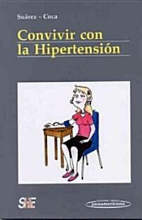 Convivir con la hipertension / Living with Hypertension (Paperback)
