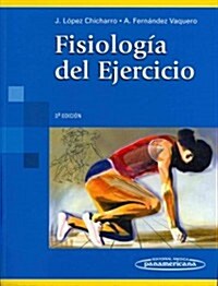 Fisiolog? del ejercicio / Physiology of Exercise (Paperback, 3rd)