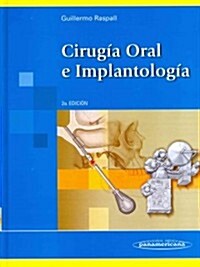 Cirugia oral e implantolog? / Oral Surgery and Implantology (Hardcover, 2nd)