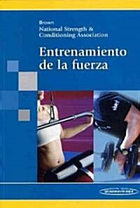 Entrenamiento De La Fuerza (Paperback, 1st)