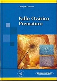 Fallo ov?ico prematuro / Premature ovarian failure (Hardcover, 1st)