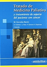 Tratado de medicina paliativa / Treaty of palliative medicine (Hardcover, 2nd)