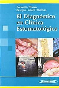 El Diagnostico En Clinica Estomatologica (Hardcover, 1st)