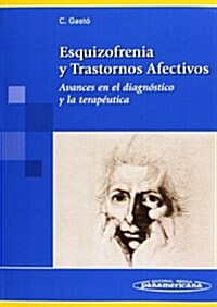 Esquizofrenia Y Trastornos Afectivos (Paperback, 1st)