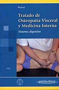 Tratado de osteopatia visceral y medicina interna / Treatise on Visceral Osteopathy and Internal Medicine (Hardcover, Translation)