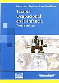 Terapia Ocupacional En La Infancia (Paperback, 1st)