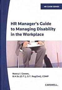 The Human Resources Guide to Managing Disability in the Workplace (Paperback, CD-ROM, PCK)