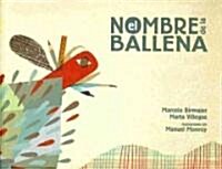 El Nombre de la Ballena (Hardcover)