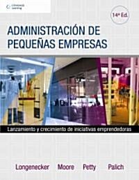 Administracion de pequenas empresas / Small Business Management (Paperback, 14th, Translation)