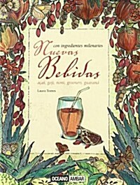 Nuevas bebidas con ingredientes milenarios (Paperback)