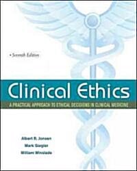 Clinical Ethics: A Practical Approach to Ethical Decisions in Clinical Medicine (Paperback, 7)