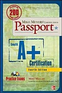 Mike Meyers CompTIA A+ Certification Passport (Paperback, CD-ROM, 4th)