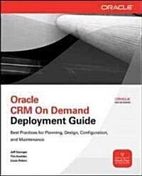 Oracle CRM on Demand Deployment Guide (Paperback)