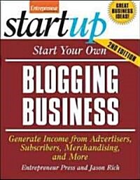 Start Your Own Blogging Business (Paperback, 2nd)