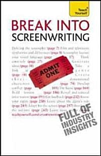 Teach Yourself Break into Screenwriting (Paperback, 4th)