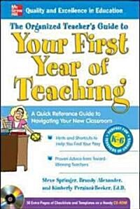 The Organized Teachers Guide to Your First Year of Teaching (Paperback, CD-ROM, 1st)